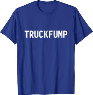 Truckfump Truck Fump : Anti-Trump, Impeachment Resist Design T-Shirt - T-Shirt | Royal