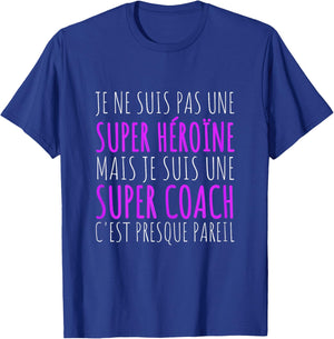 Je Suis Une Super Coach Gift Coach , Black, Female X-Small T-Shirt - T-Shirt | Royal