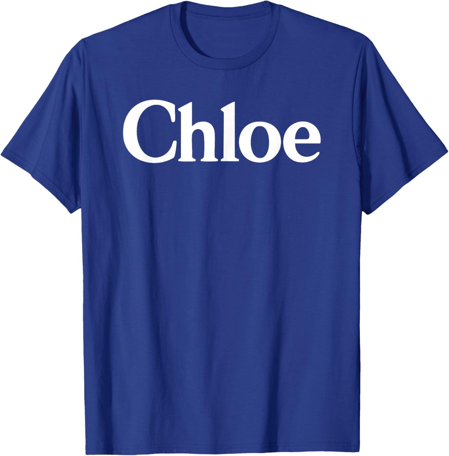 Chloe Name Women Cute Girl Elegant Female Love Handwriting T-Shirt - T-Shirt | Royal