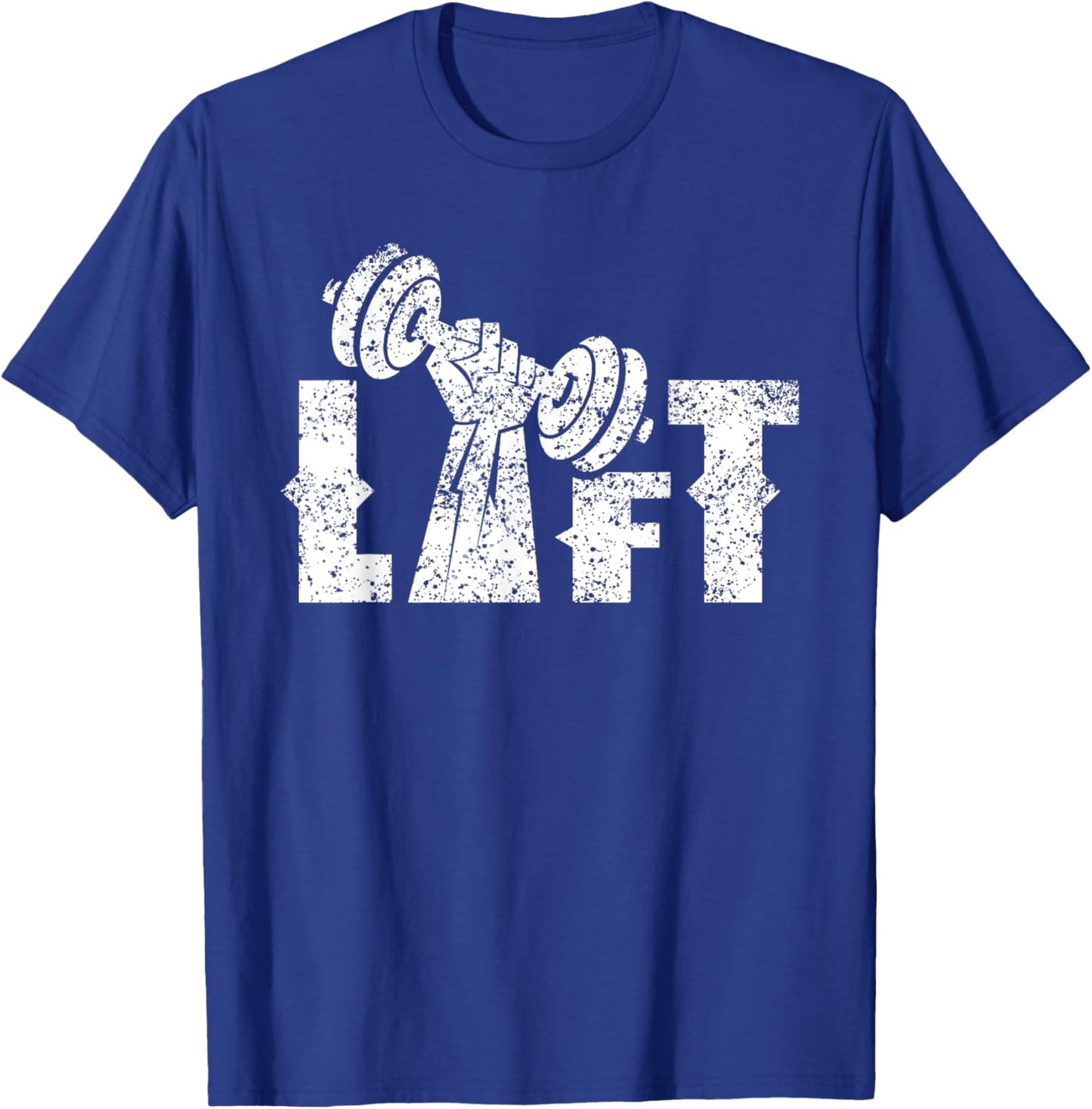 Lift Workout Weightlifting Gym Lifting T-Shirt - T-Shirt | Royal