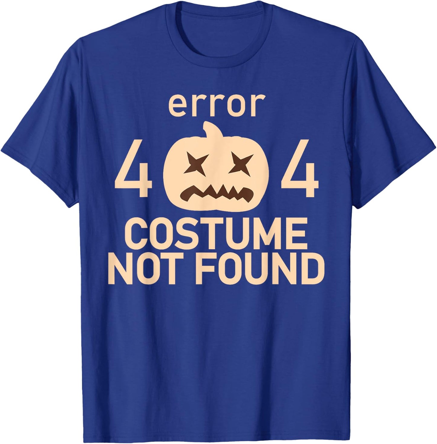 Error 404 Costume Not Found Low Budget Halloween Programmer T-Shirt - T-Shirt | Royal