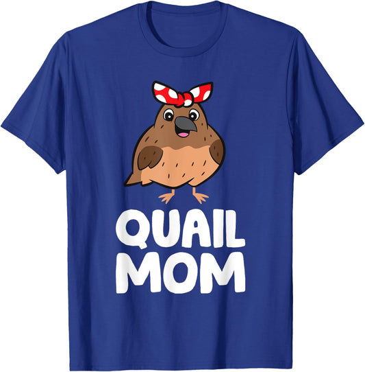Quail Mom T-Shirt - T-Shirt | Royal