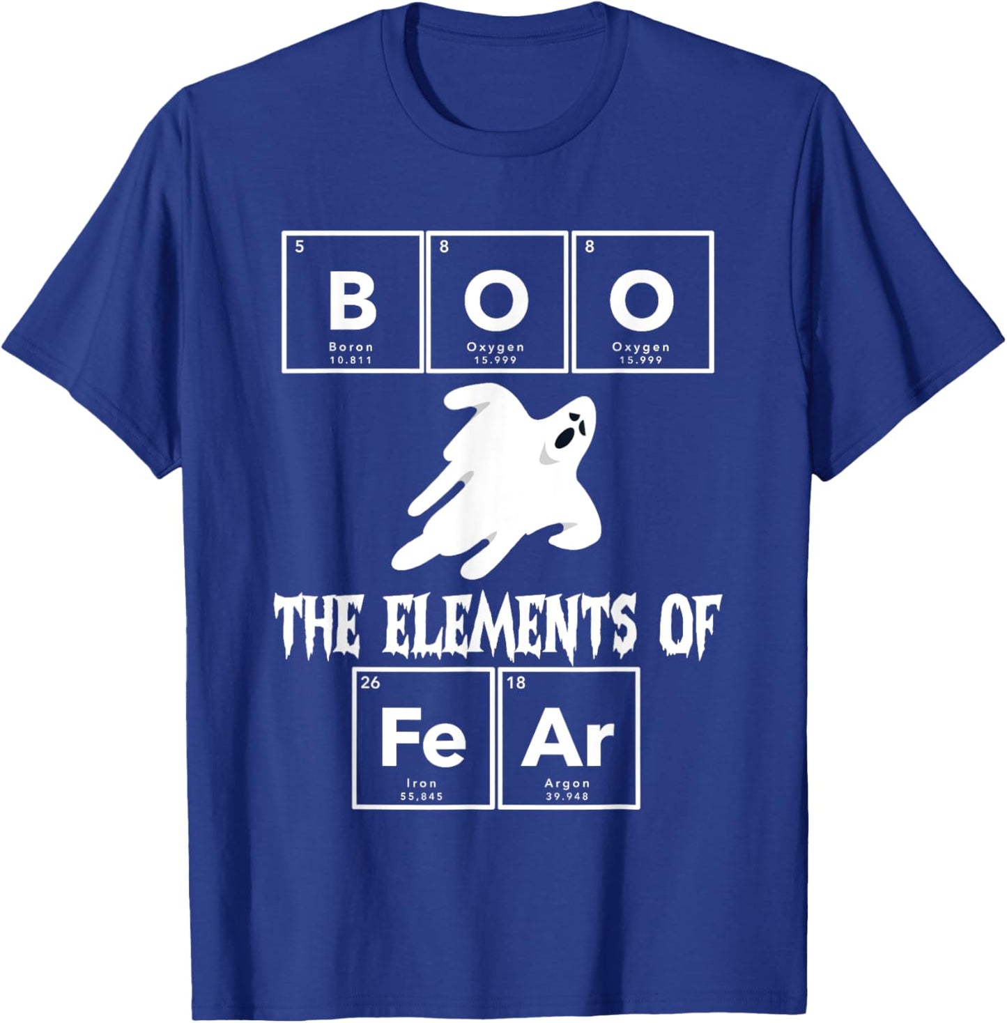 Chemistry Halloween Boo Chemical Elements of Fear Chemist T-Shirt - T-Shirt | Royal