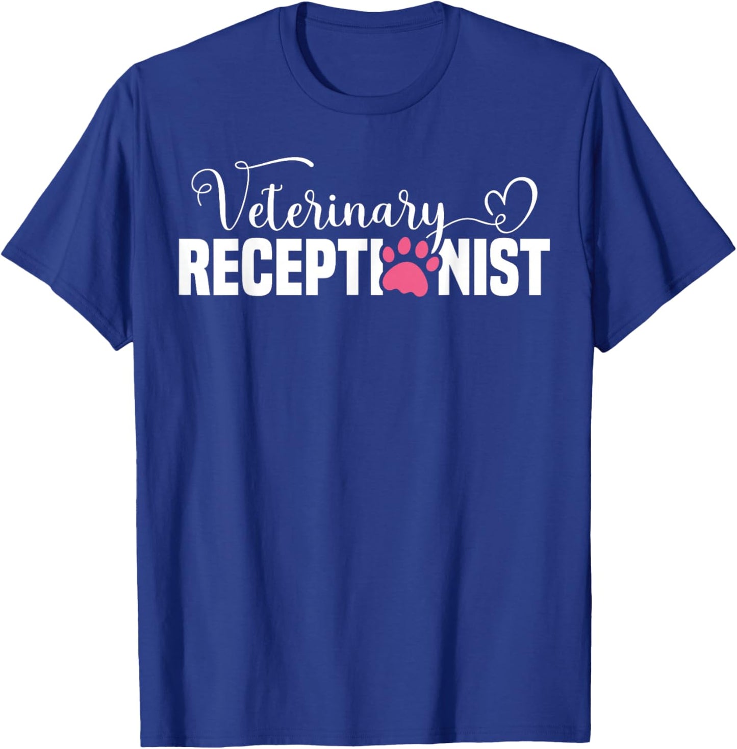 Veterinary Receptionist Appreciation Vet Receptionist T-Shirt - T-Shirt | Royal