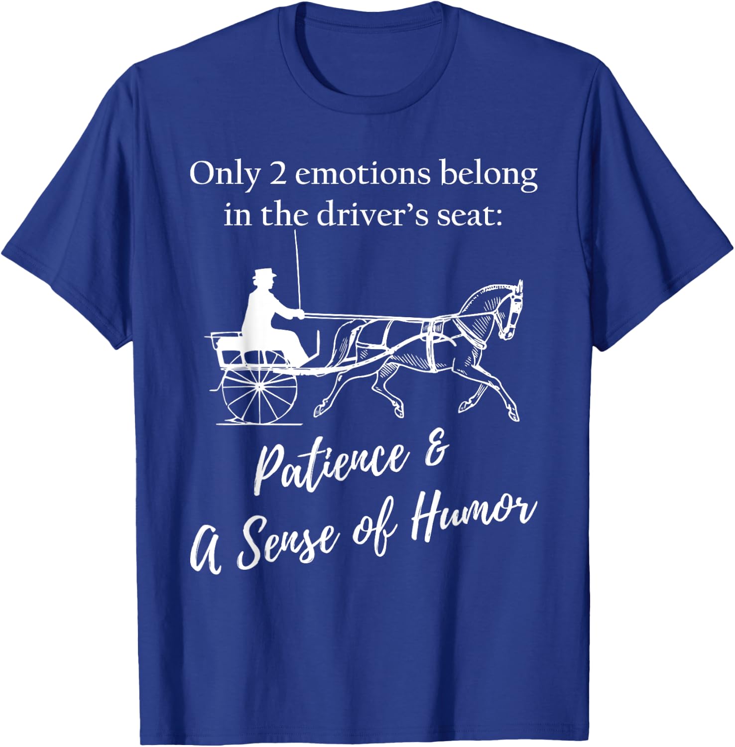 Fine Harness Horse Pleasure Driving Lifestyle - Humorous T-Shirt - T-Shirt | Royal