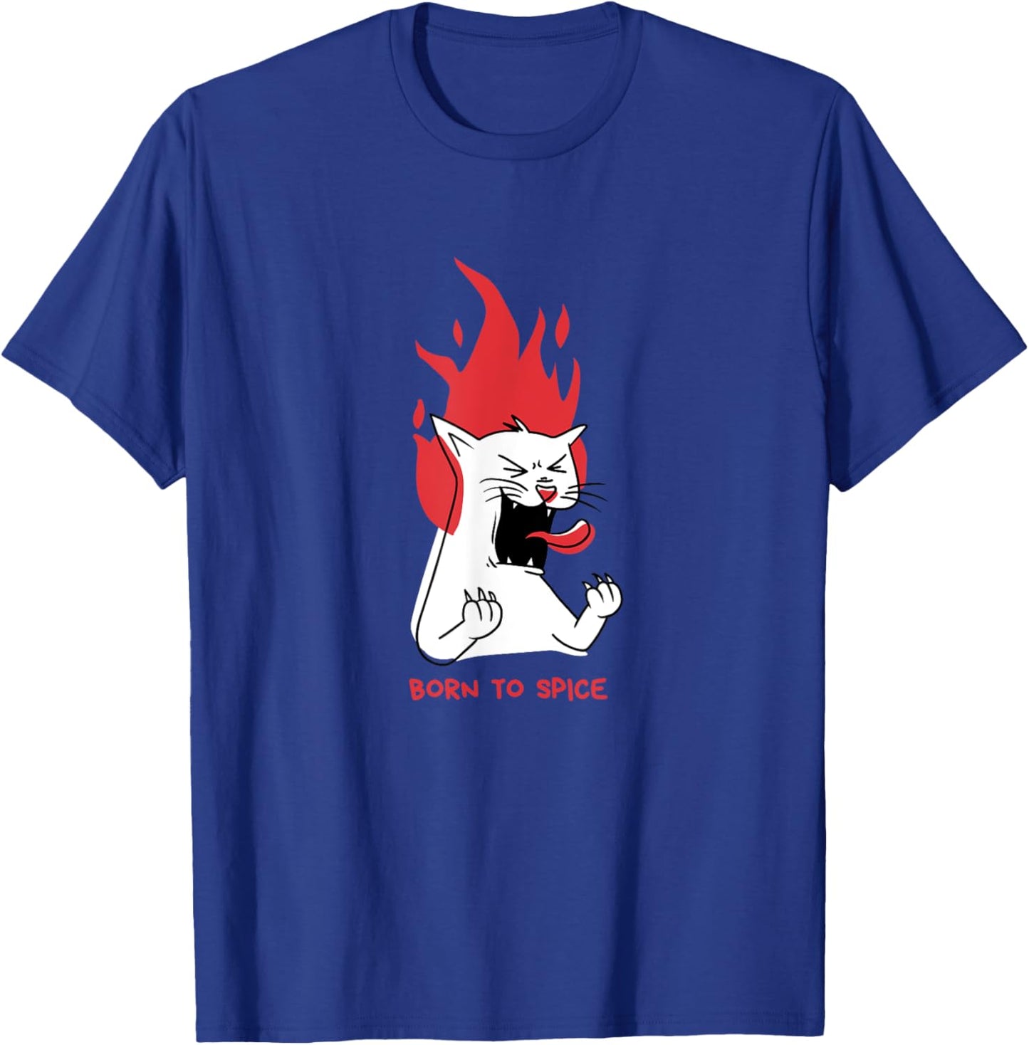 Cat with Fire Flames, Hot Spicy Food Lover, Born to Spice T-Shirt - T-Shirt | Royal
