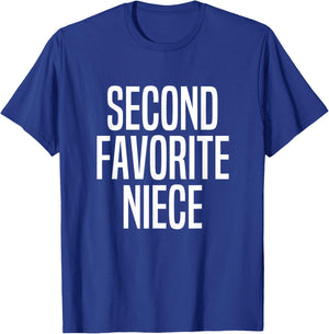 Second Favorite Niece T-Shirt - T-Shirt | Royal