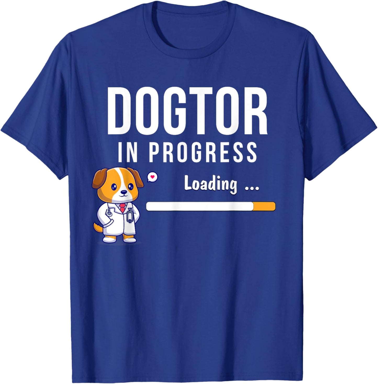 Dogtor In Progress, Future Dog Doctor, Vet Student Funny Vet Men Women T-Shirt - T-Shirt | Royal