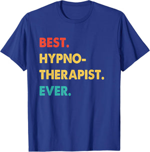 Hypnotherapist Profession Retro Best Hypnotherapist Ever T-Shirt - T-Shirt | Royal