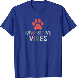 Good Vibes Positive Energy Paw-sitive Vibes Funny T-Shirt - T-Shirt | Royal