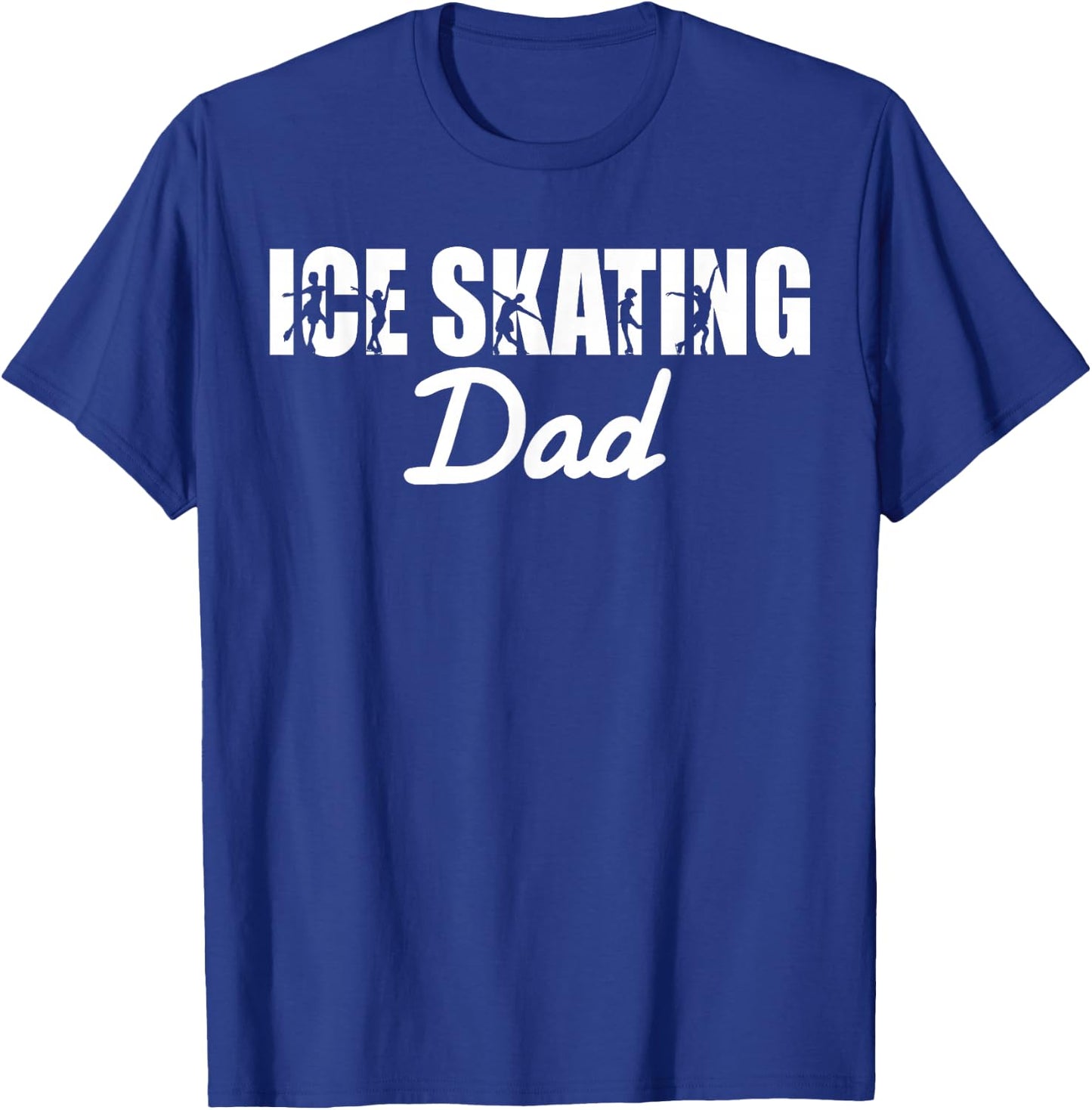 Figure Skater Ice Skating Dad T-Shirt - T-Shirt | Royal