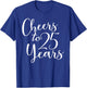Cheers To 25 Years, Men 25th Birthday Anniversary T-Shirt - T-Shirt | Royal