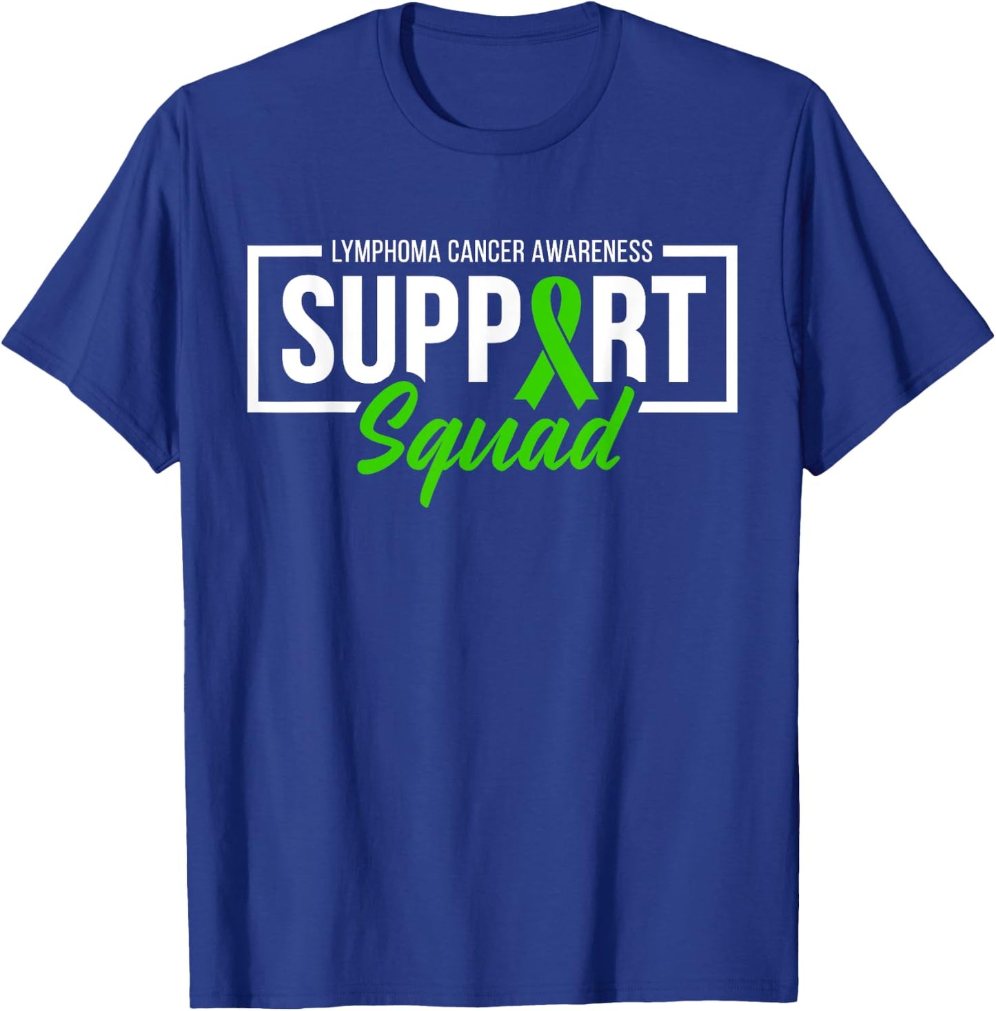 Lymphoma Cancer Awareness Support Squad I Wear Green Ribbon T-Shirt - T-Shirt | Royal