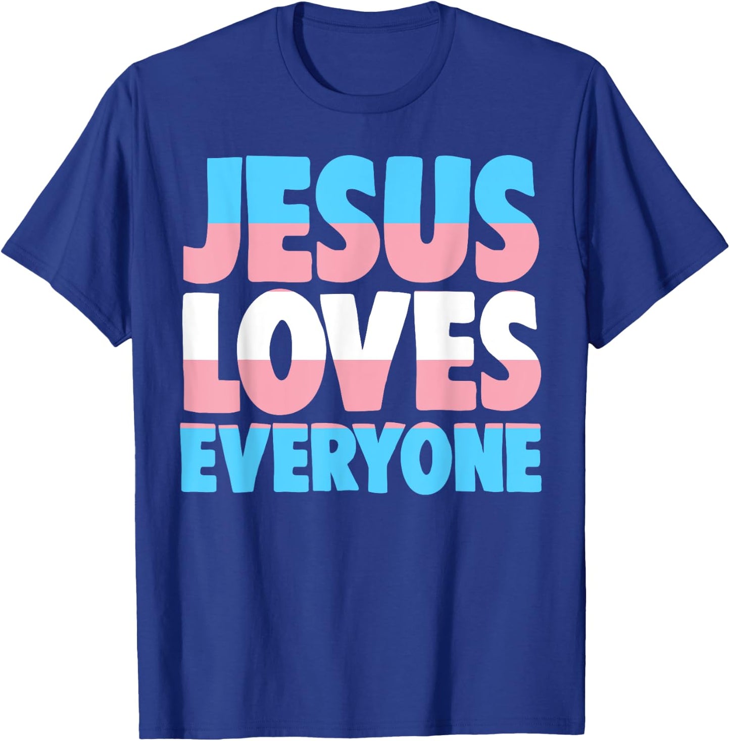 Jesus Loves Everyone Bible Pride Men T-Shirt - T-Shirt | Royal