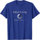 Adult 18th Birthday Gift Ideas for 18 Years Old Girls Boys T-Shirt - T-Shirt | Royal