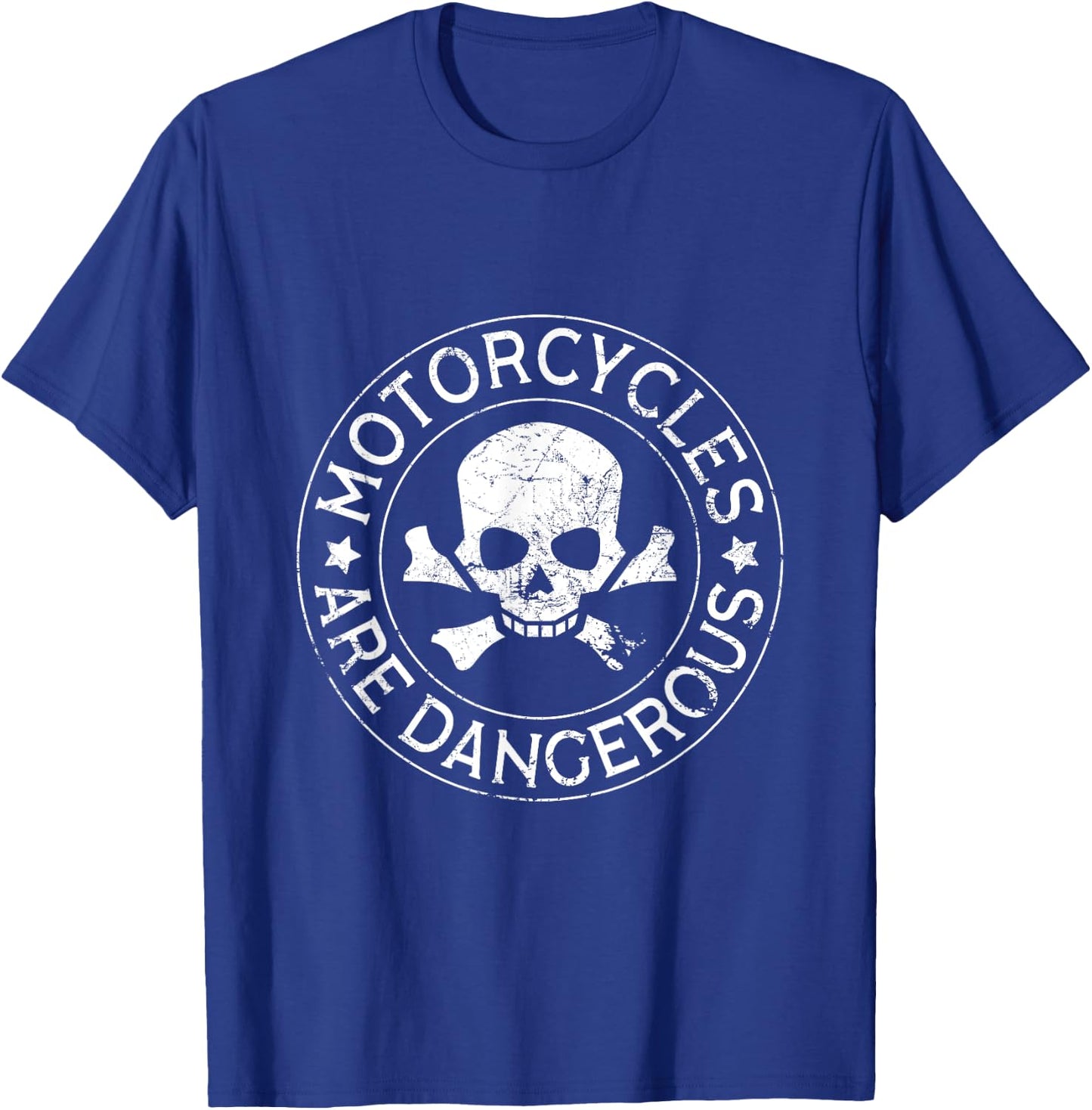 Motorcycles Are Dangerous Funny Ironic Motorbike T-Shirt - T-Shirt | Royal