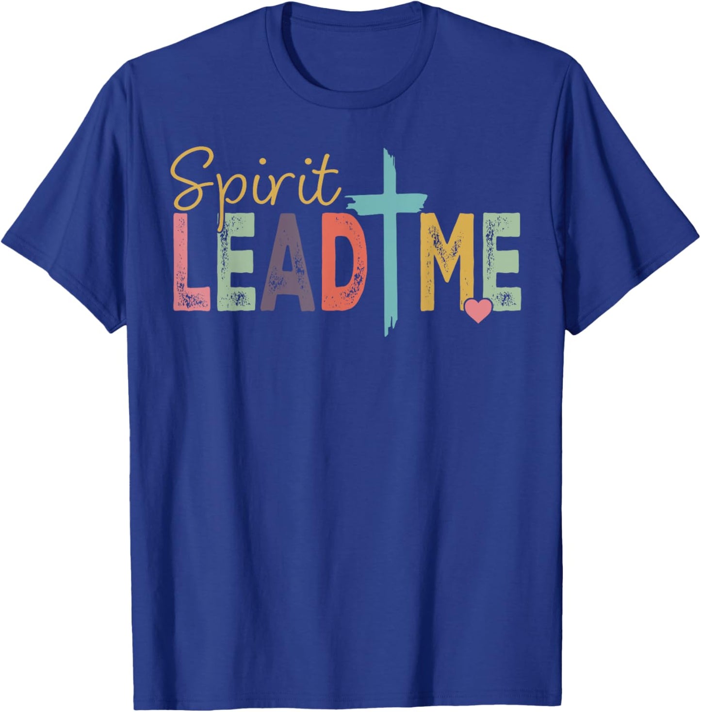 Spirit Lead Me T-Shirt - T-Shirt | Royal
