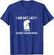 I am not lazy i am on energy saving mode, Funny quotes humor T-Shirt - T-Shirt | Royal