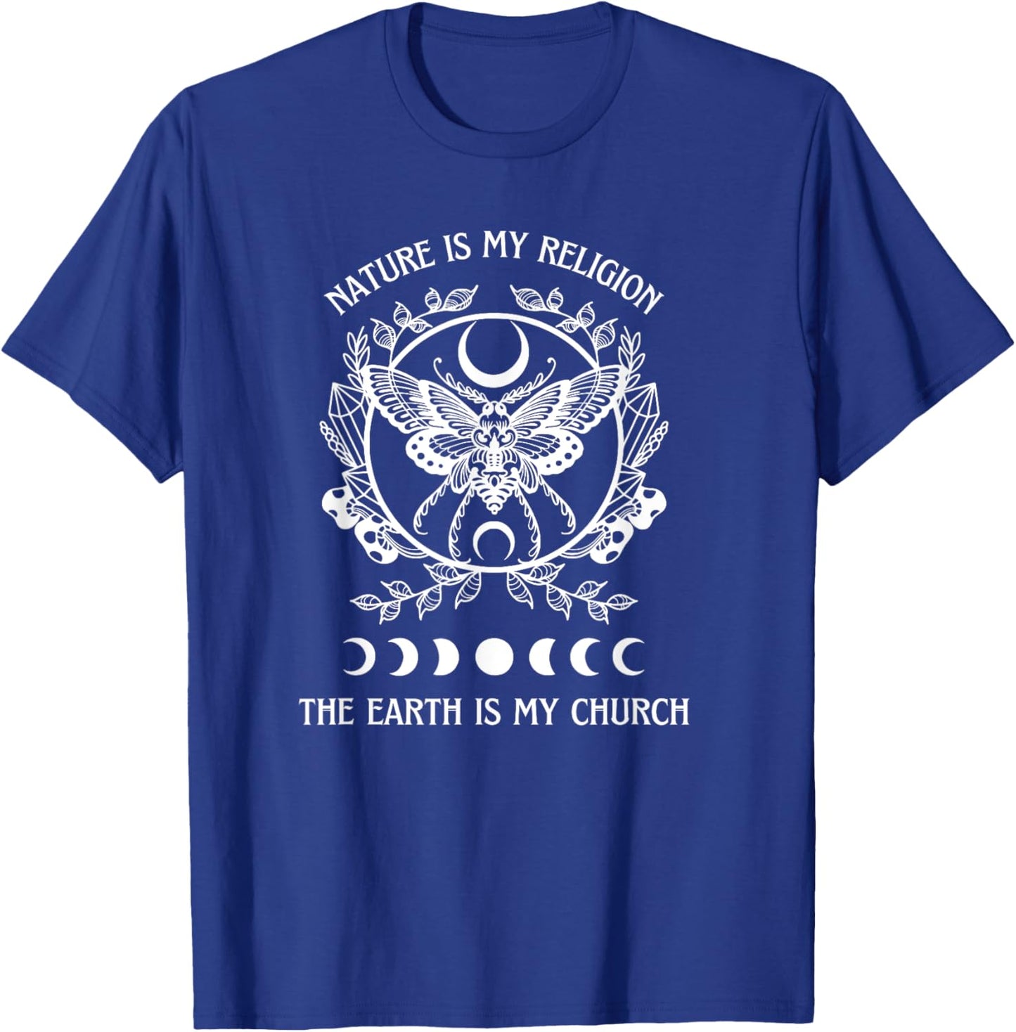 Wicca Pagan Nature Is My Religion The Earth is My Church T-Shirt - T-Shirt | Royal