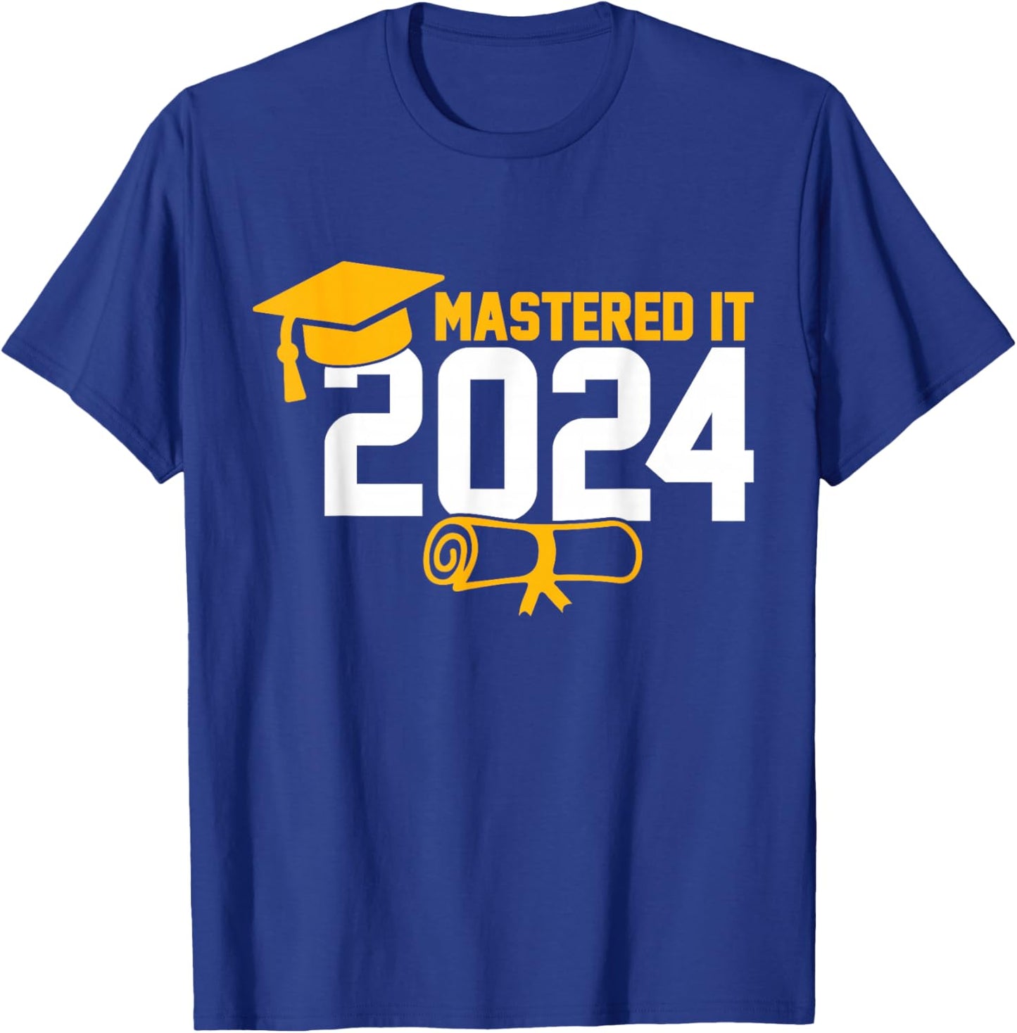 Masters Degree Graduation Mastered It 2024 T-Shirt - T-Shirt | Royal