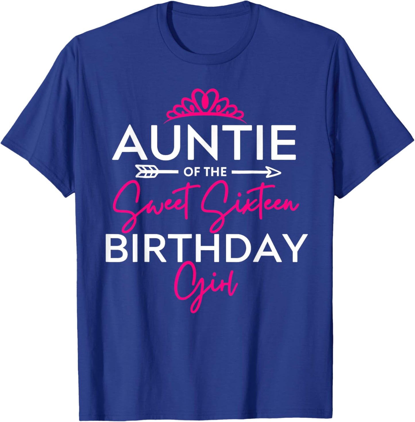 Auntie of the Sweet Sixteen Birthday Girl Teen Bday Party Te T-Shirt - T-Shirt | Royal
