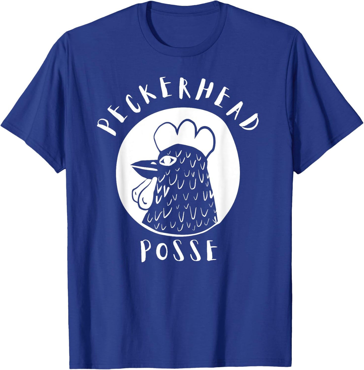 Graphic Peckerhead Posse Chicken Lover Funny T-Shirt - T-Shirt | Royal
