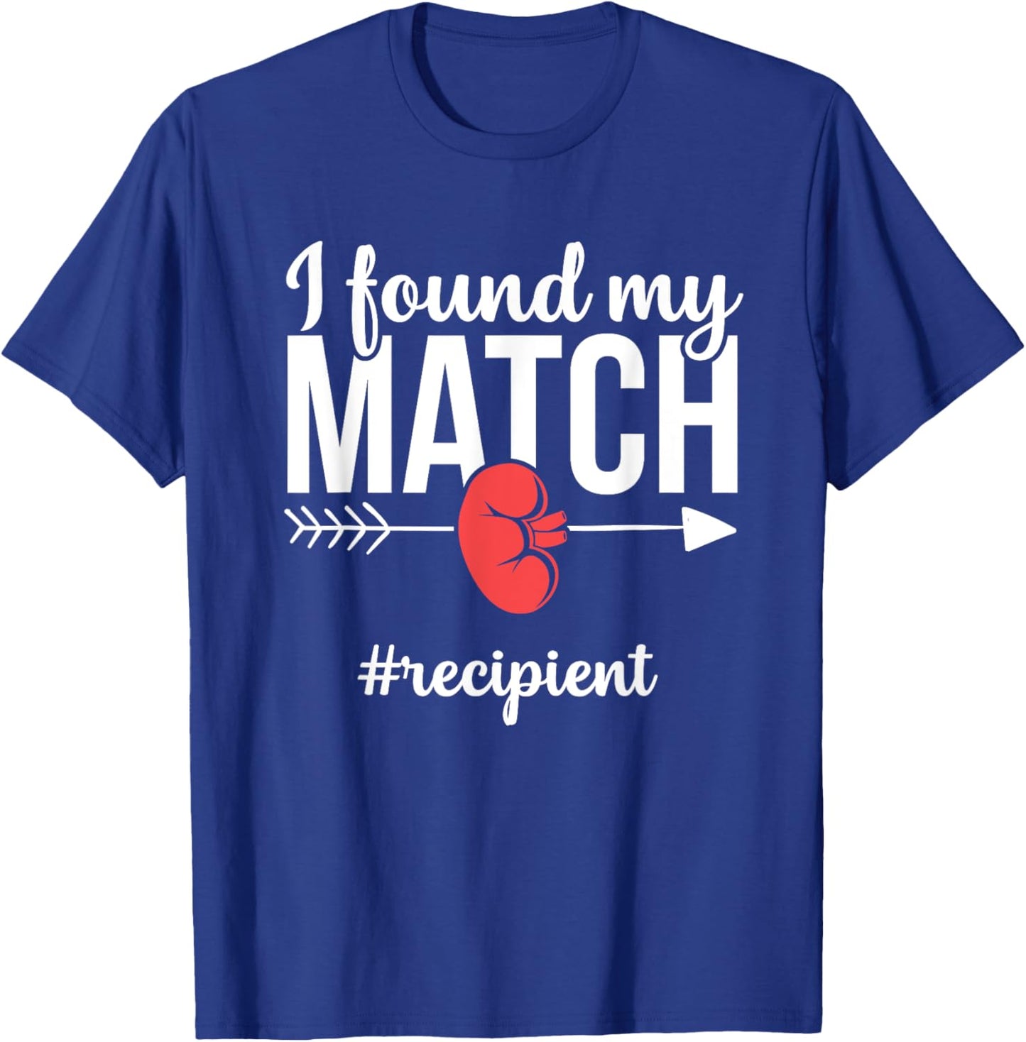 Kidney Transplant Recipient Funny Matching Recovery T-Shirt - T-Shirt | Royal