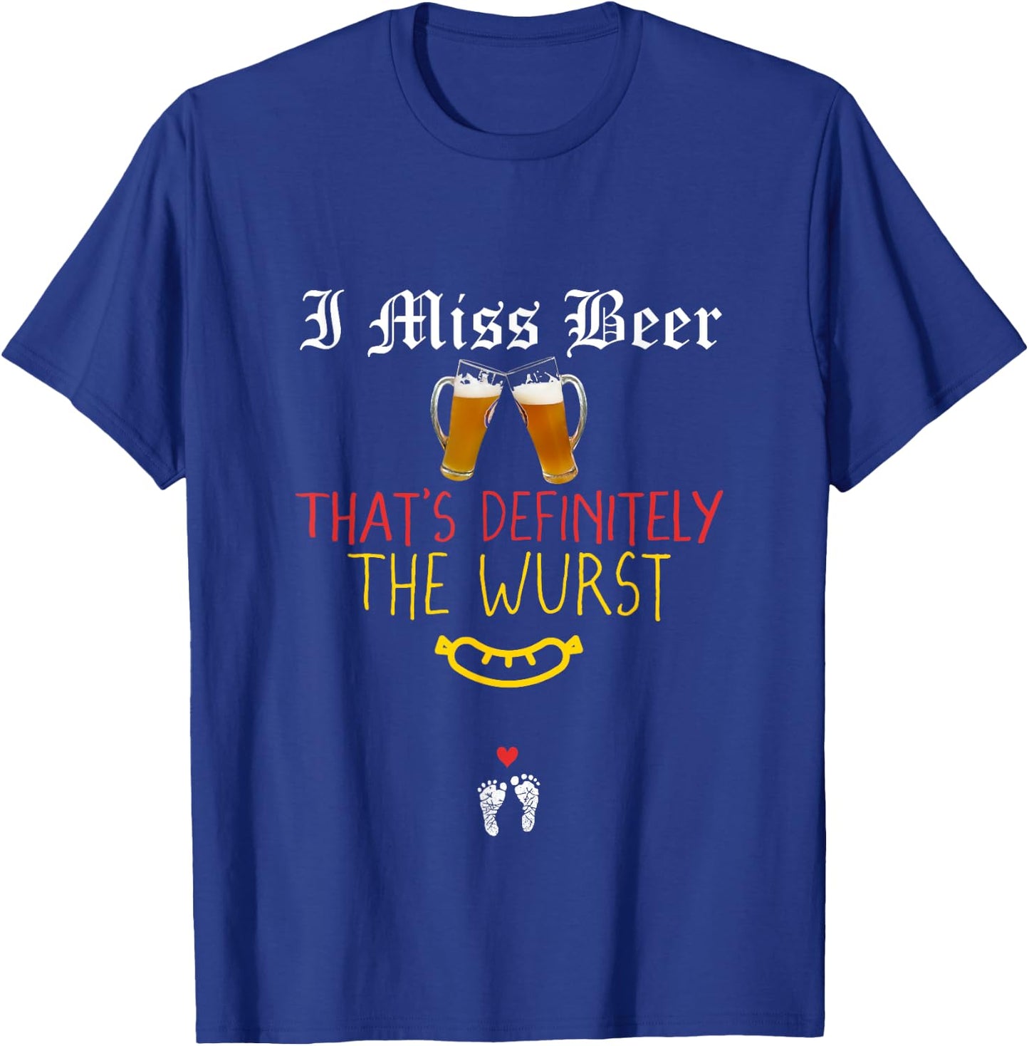 Expecting Mom Wurst Beer Oktoberfest Pregnancy Reveal T-Shirt - T-Shirt | Royal