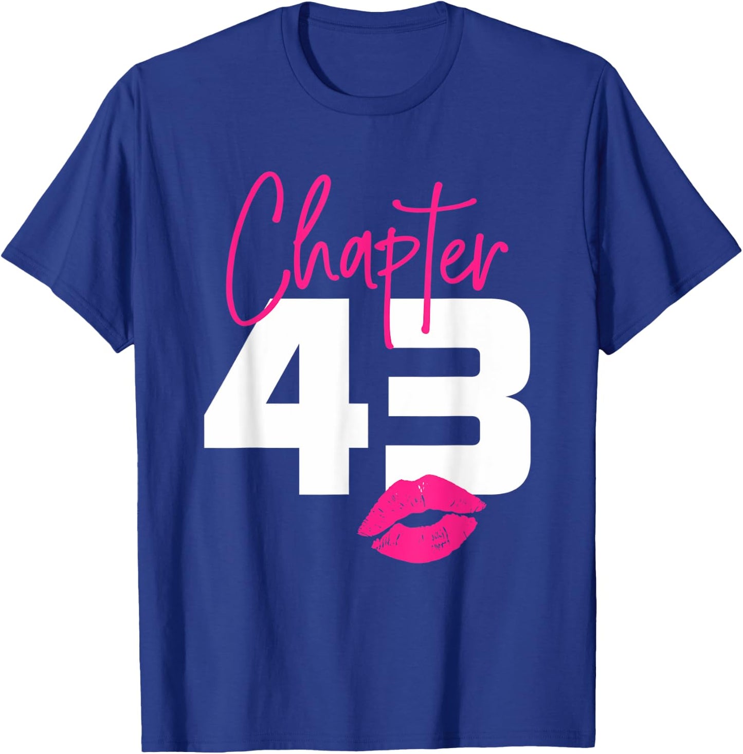 43 and Blessed Chapter 43 Year Old Gifts 43rd Birthday Gifts T-Shirt - T-Shirt | Royal