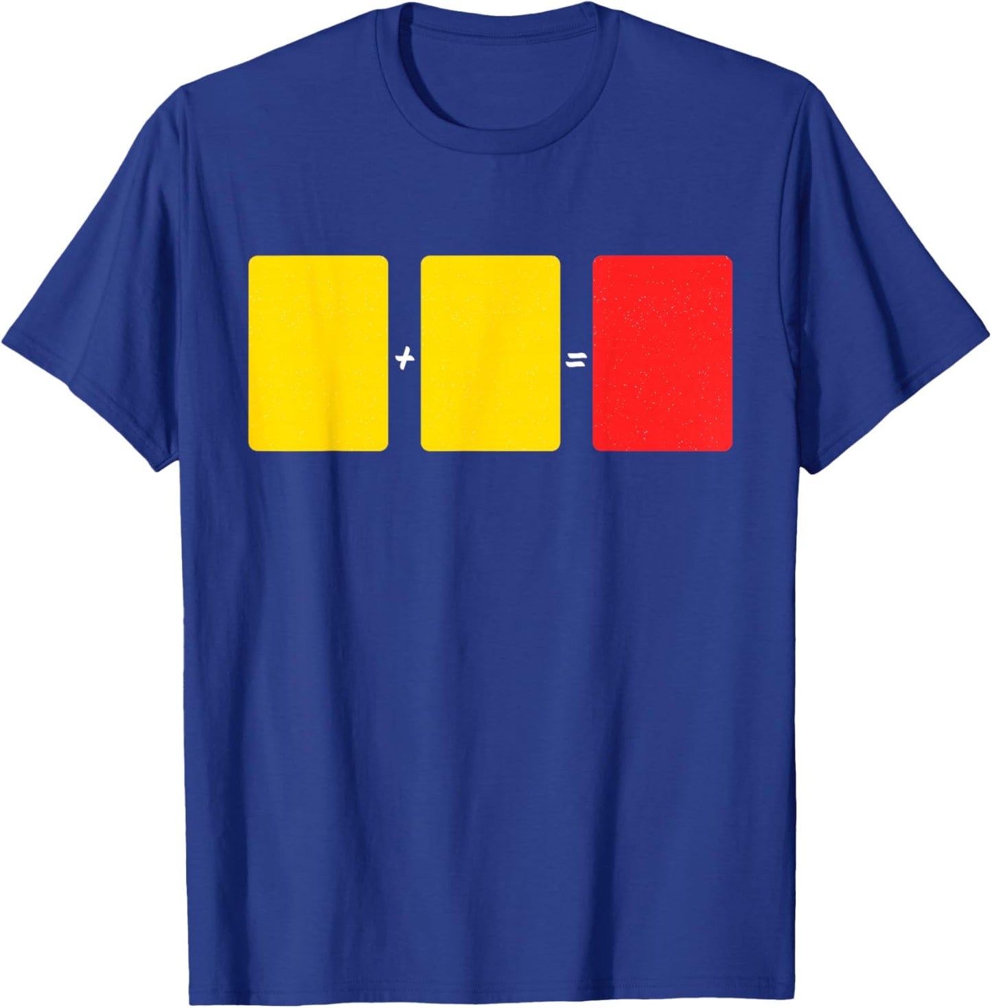 Soccer Yellow Red Card Referee Funny Sports Lovers T-Shirt - T-Shirt | Royal