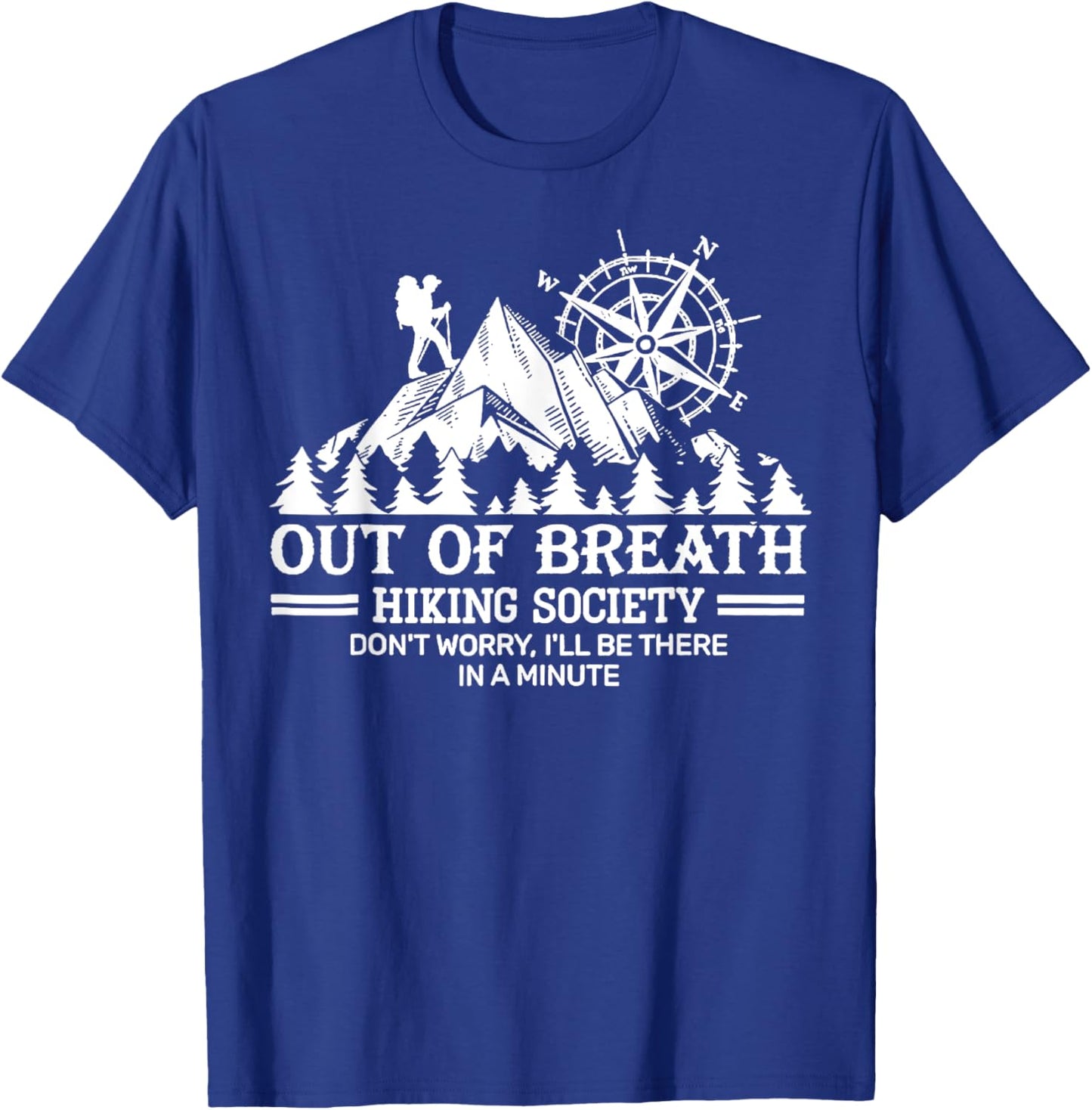 Out of breath hiking society T-Shirt - T-Shirt | Royal