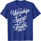 Worship In Spirit And In Truth John 4:24 Faith Scripture God T-Shirt - T-Shirt | Royal