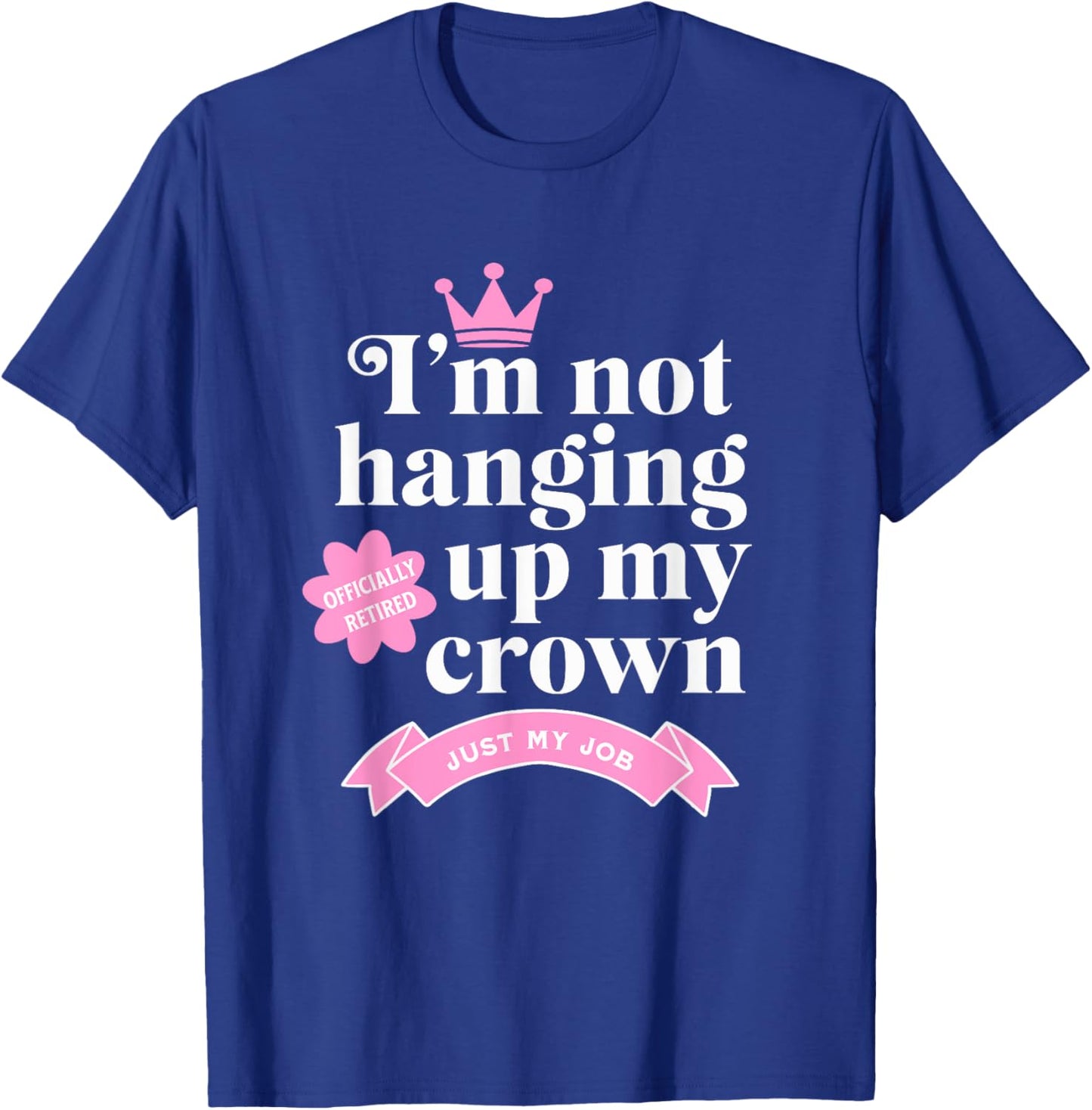 Funny Retirement Design T-Shirt - T-Shirt | Royal