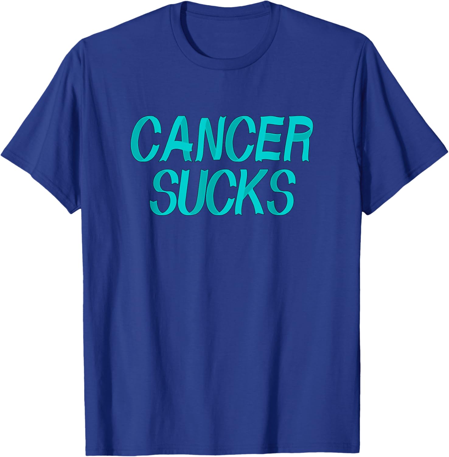 Cancer Sucks - Teal Ovarian Cancer Ribbon Letters T-Shirt - T-Shirt | Royal