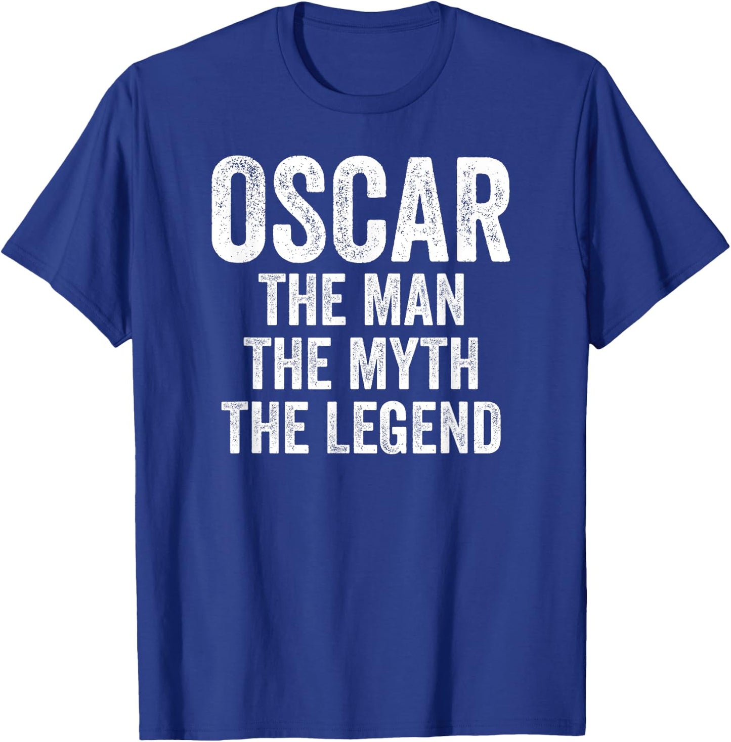 Oscar The Man The Myth The Legend Shirt First Name Oscar T-Shirt - T-Shirt | Royal