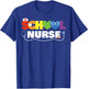 School Nurse Gift Registered Nurse Back To School Nursing T-Shirt - T-Shirt | Royal