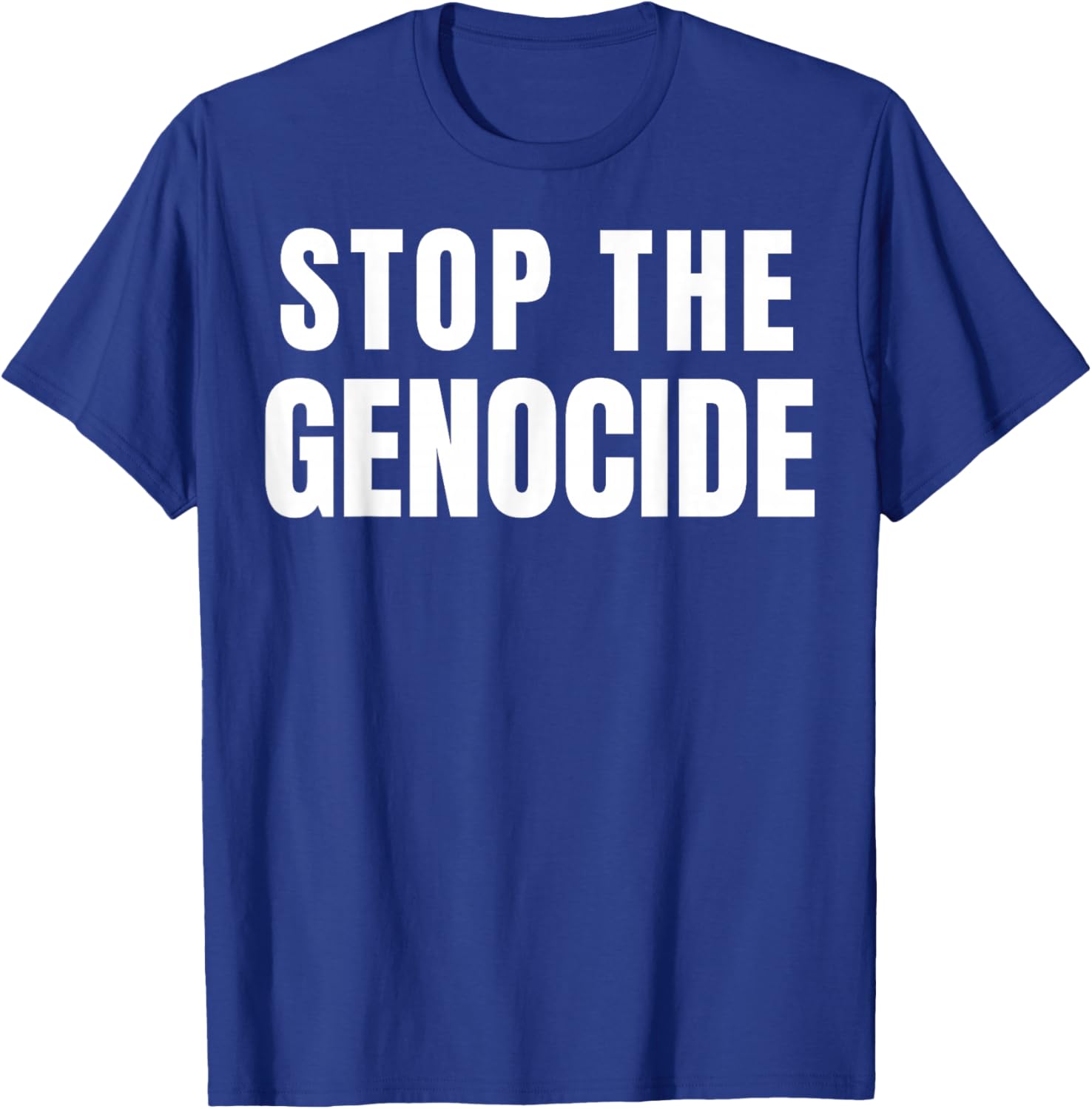 Stop The Genocide T-Shirt - T-Shirt | Royal