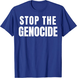 Stop The Genocide T-Shirt - T-Shirt | Royal