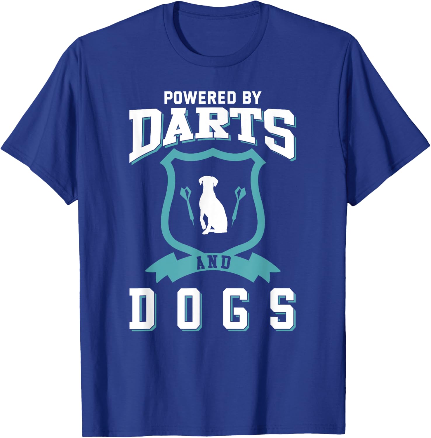 Darts Shirt Funny Dog Lover Quote Joke Darts Player T-Shirt - T-Shirt | Royal
