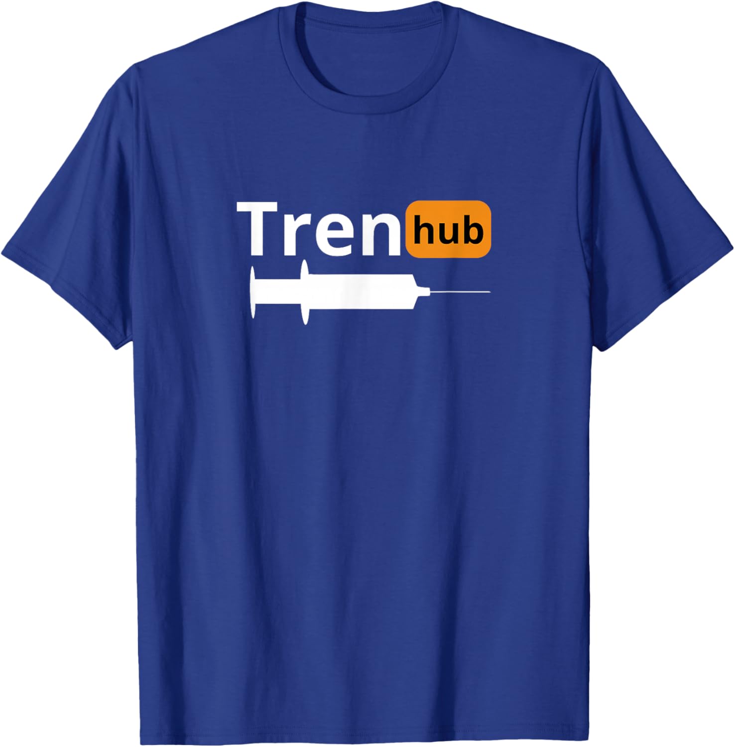 Trenhub | Gym | legalize anabolic steroids , Small T-Shirt - T-Shirt | Royal