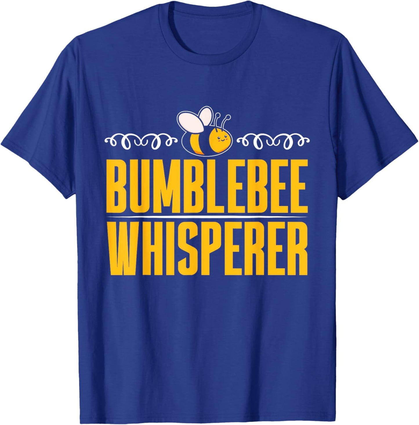 Bumblebee Whisperer Bumblebee T-Shirt - T-Shirt | Royal