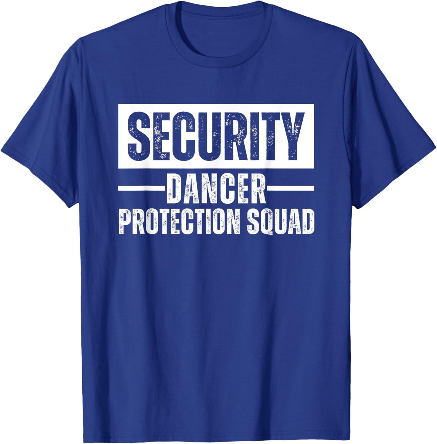 Dance Bro Brother Security T-Shirt - T-Shirt | Royal