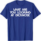 What Are You Looking At Dicknose Funny Meme Gift T-Shirt - T-Shirt | Royal