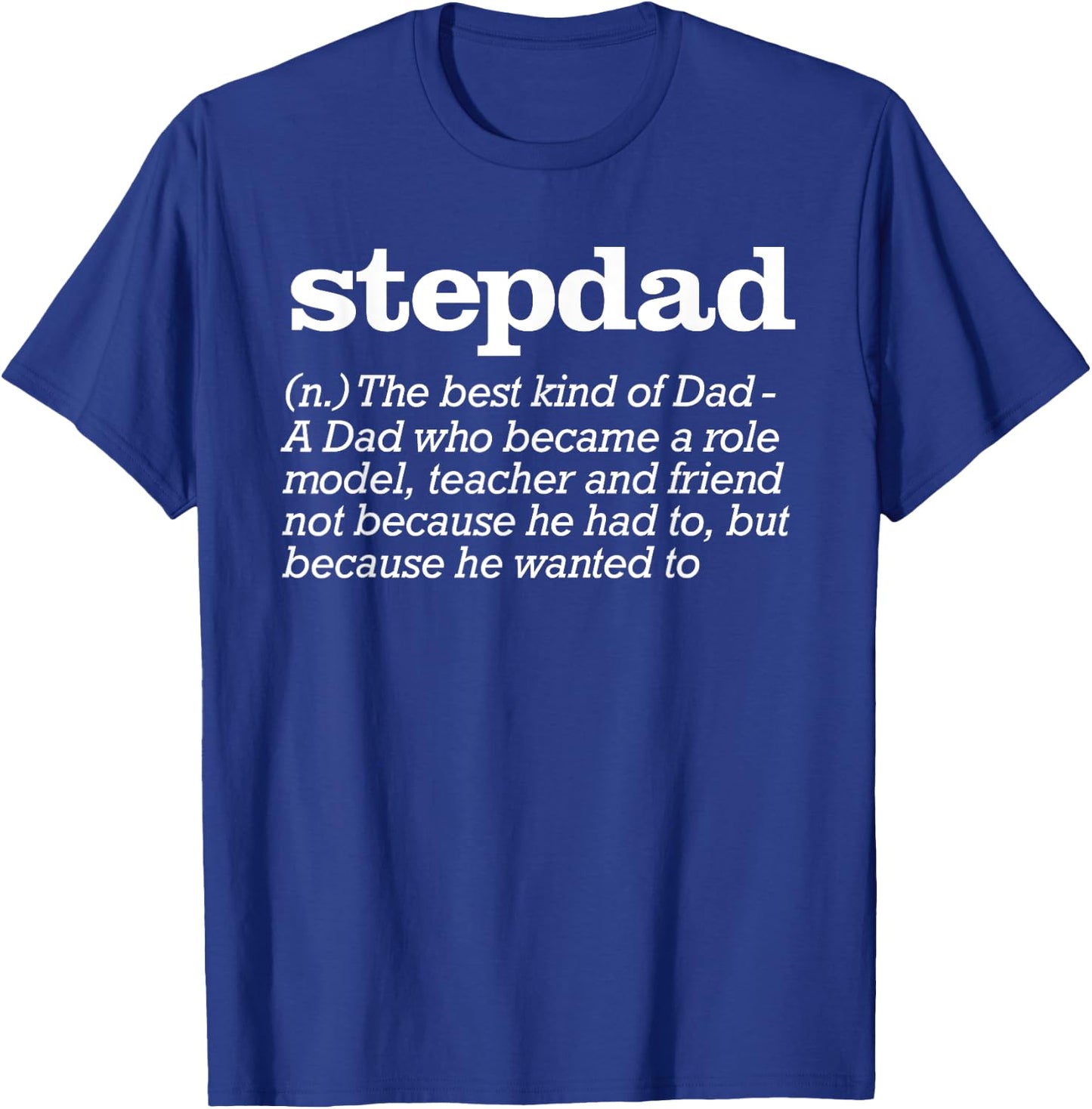 Funny Stepdad Gift Apparel - Men's Black Stepdad Definition - Small - Short Sleeve - Casual - Father's Day, Birthday T-Shirt - T-Shirt | Royal