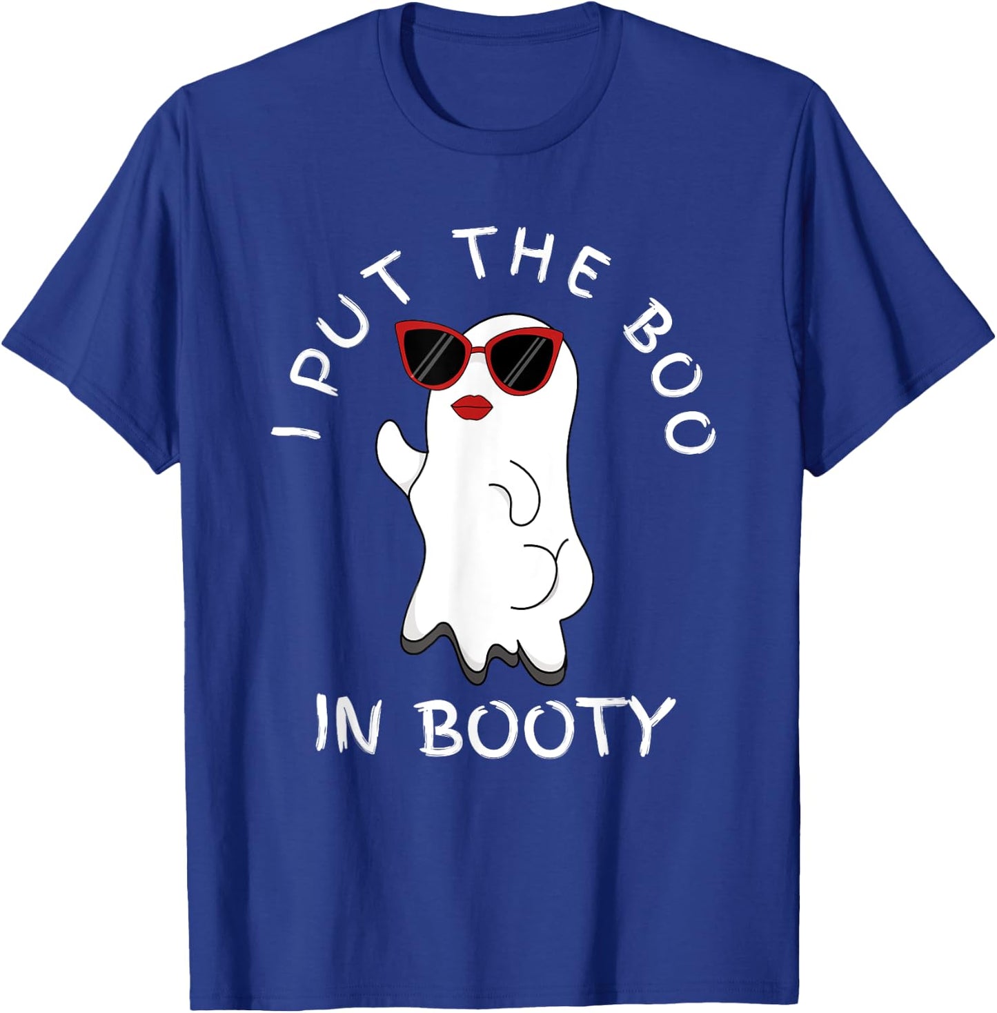 Funny Women's I Put The Boo In Booty T-Shirt - T-Shirt | Royal