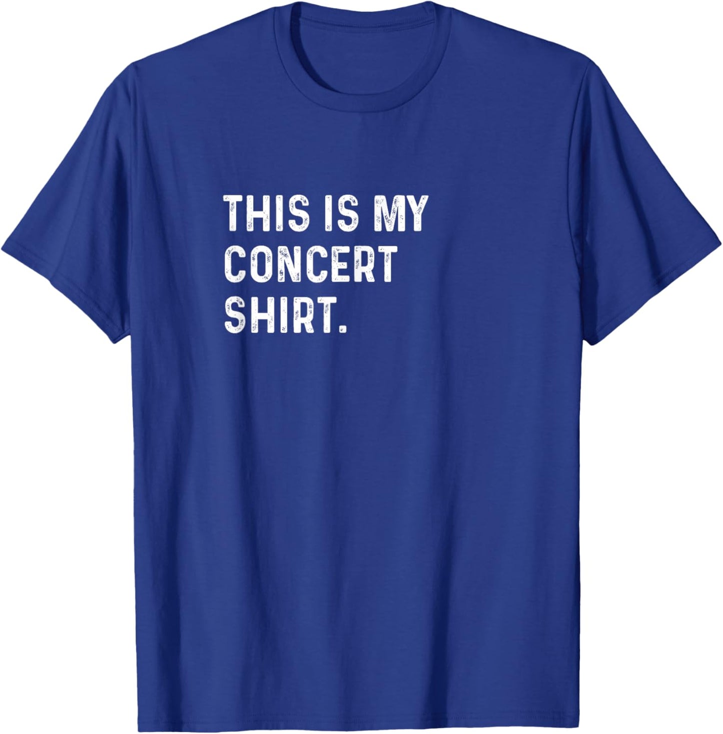 This Is My Concert Shirt - Rock Indie Pop Rap R&B Metal T-Shirt - T-Shirt | Royal
