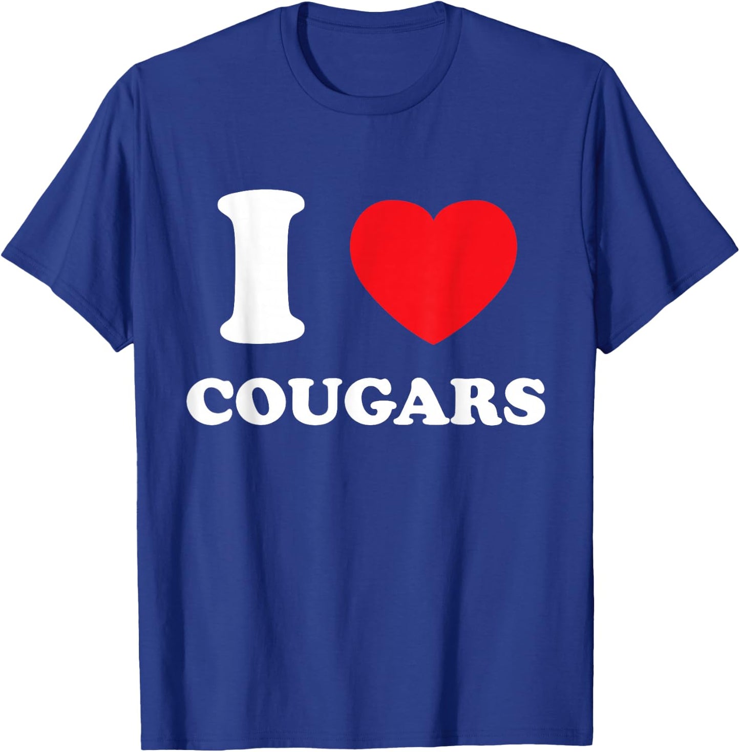 I Love Heart Cougars And Mature Sexy Women T-Shirt - T-Shirt | Royal