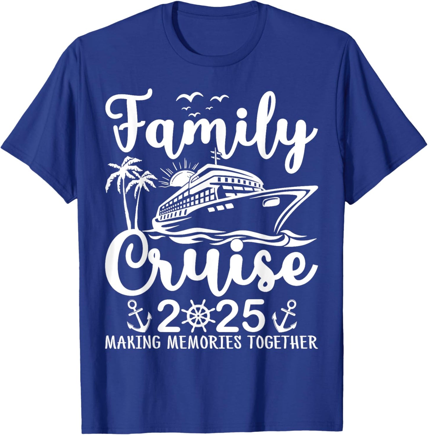 Family Cruise 2025 Family Matching Cruise Vacation Party T-Shirt - T-Shirt | Royal