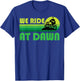 Lawn-Mowing We Ride At Dawn Lawnmower Funny Mower Gardening T-Shirt - T-Shirt | Royal