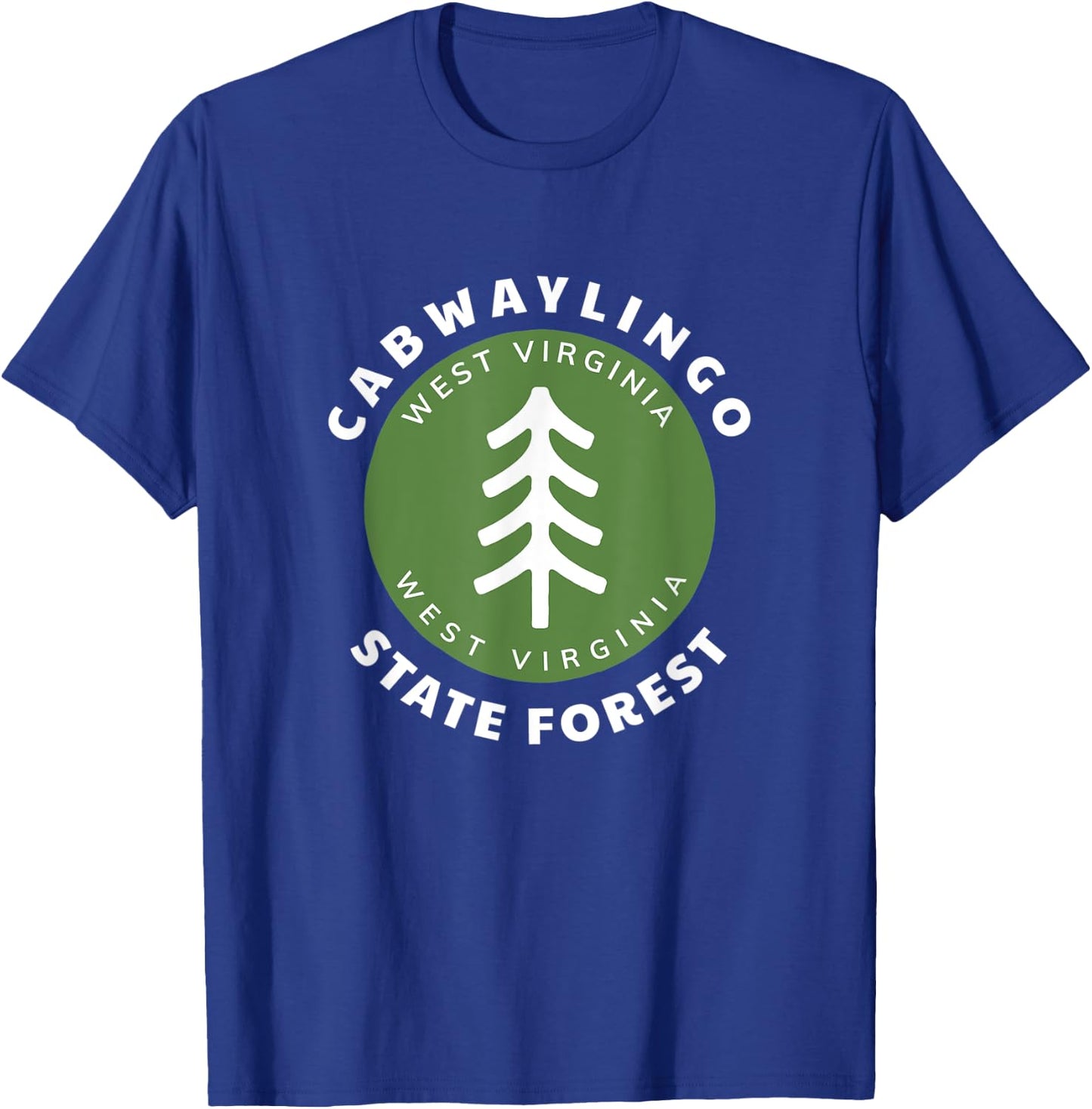 Cabwaylingo State Forest West Virginia Vacation Souvenir WV T-Shirt - T-Shirt | Royal